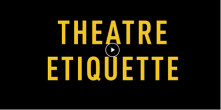 Theatre Etiquette video